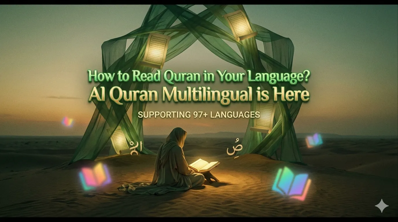 How to Read Quran in Your Language? Al Quran Multilingual is Here How to Read Quran in Your Language? Al Quran Multilingual is Here