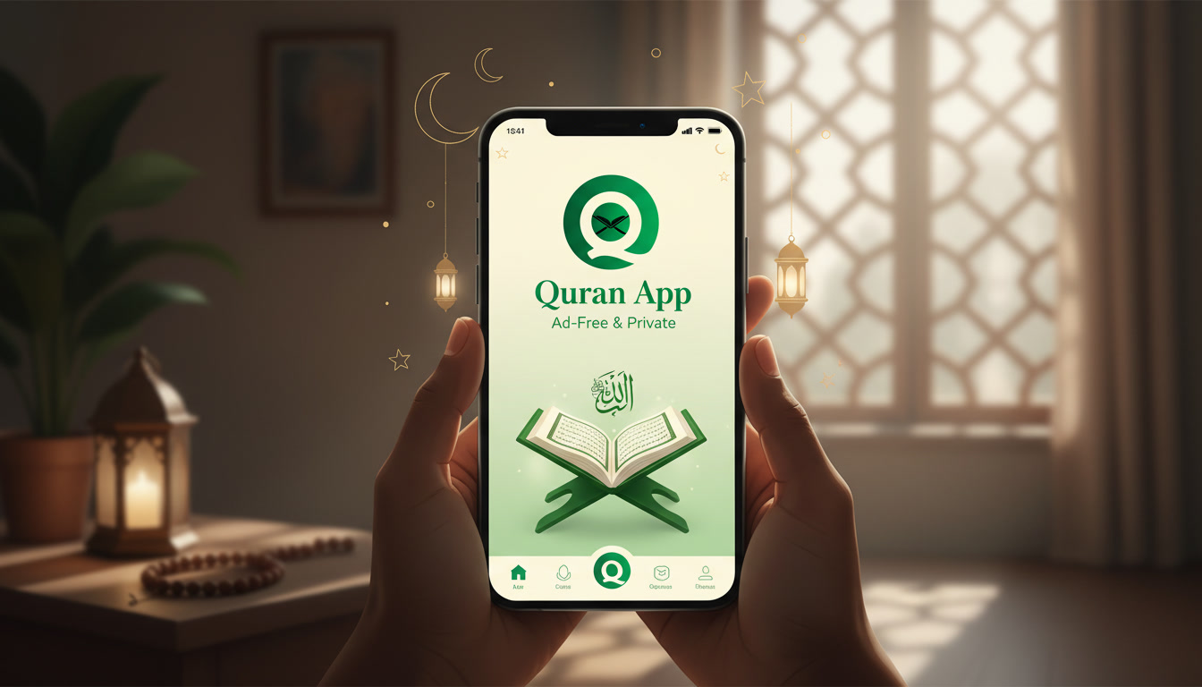 Why Your Quran App Shouldn't Have Ads: The Case for a Privacy-Focused Ramadan